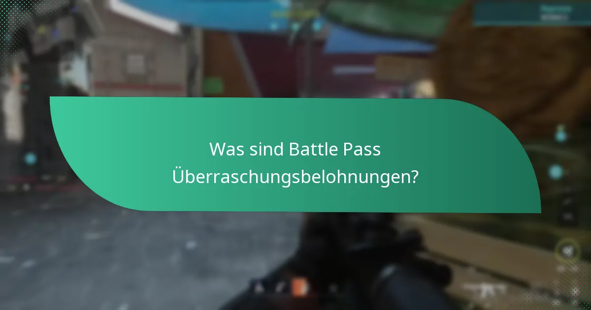 Wie fordere ich Battle Pass Überraschungsbelohnungen an?