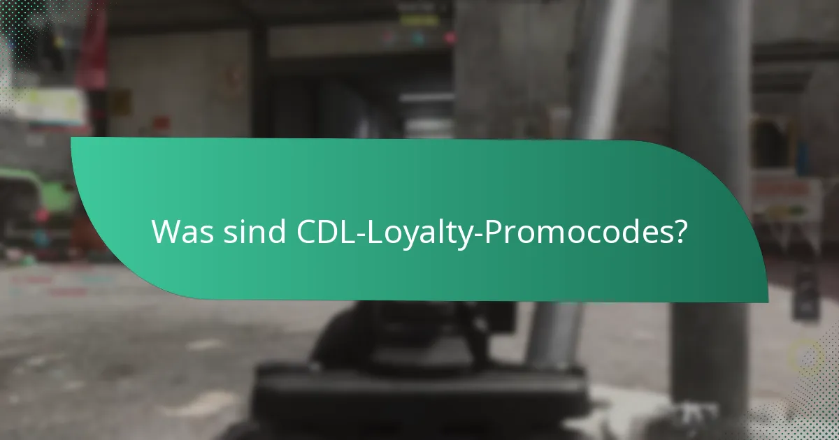 Wie beansprucht man CDL-Loyalty-Promocodes?