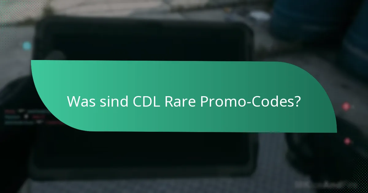 Wie finde ich CDL Rare Promo-Codes?