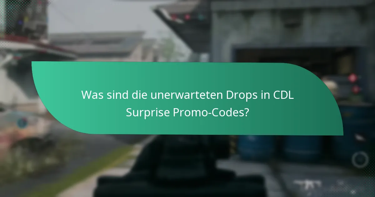 Was sind die versteckten Belohnungen, die mit CDL Surprise Promo-Codes verbunden sind?
