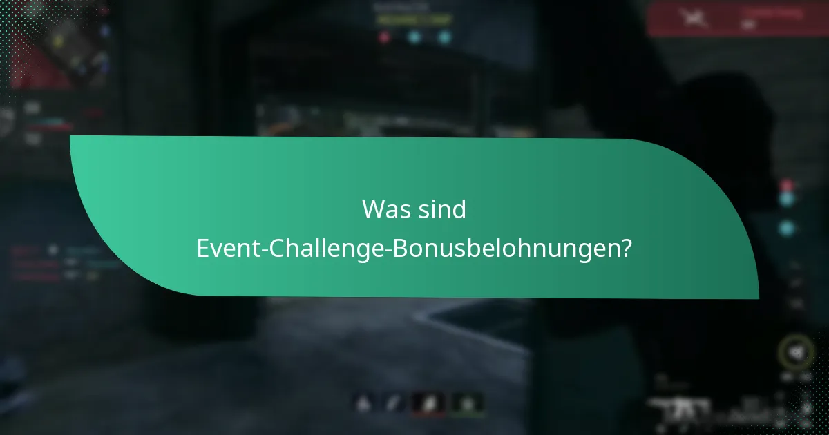 Wie vergleichen sich Event-Challenge-Bonusbelohnungen mit anderen Events?