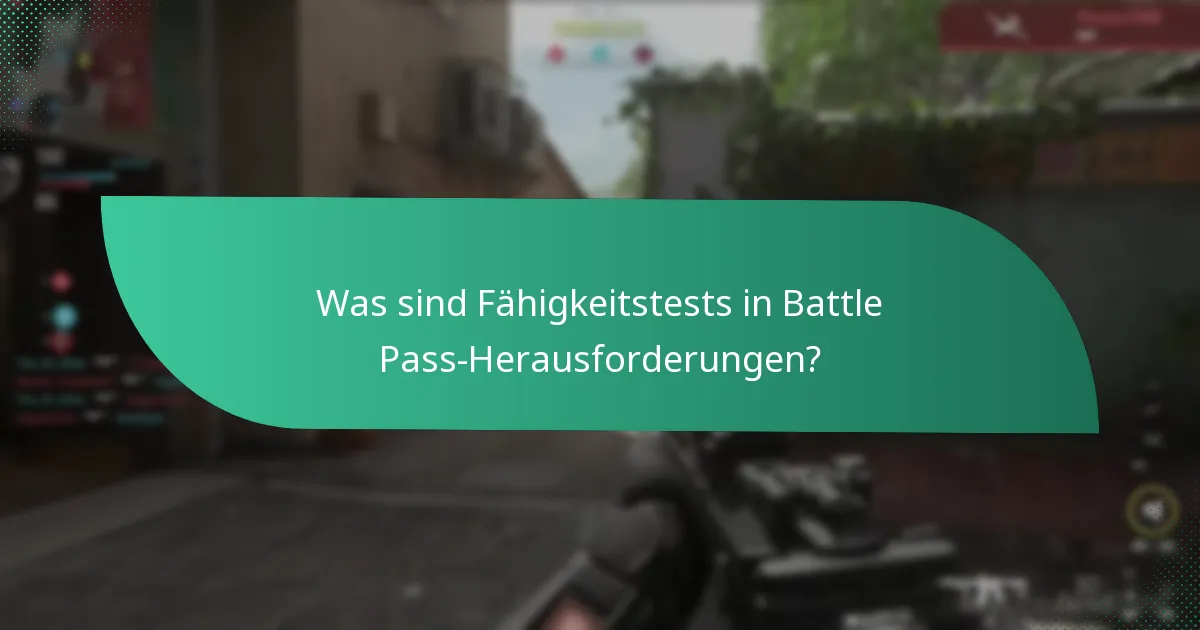 Welche spezifischen Aufgaben sind in den Battle Pass-Herausforderungen enthalten?