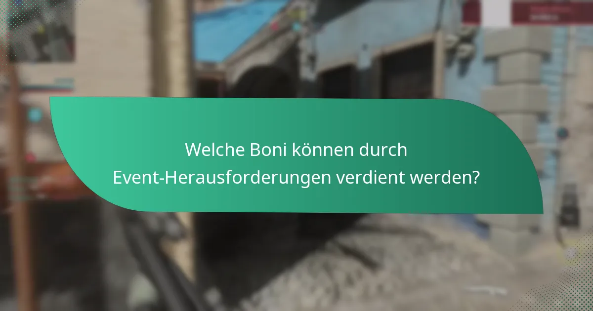 Welche Boni können durch Event-Herausforderungen verdient werden?