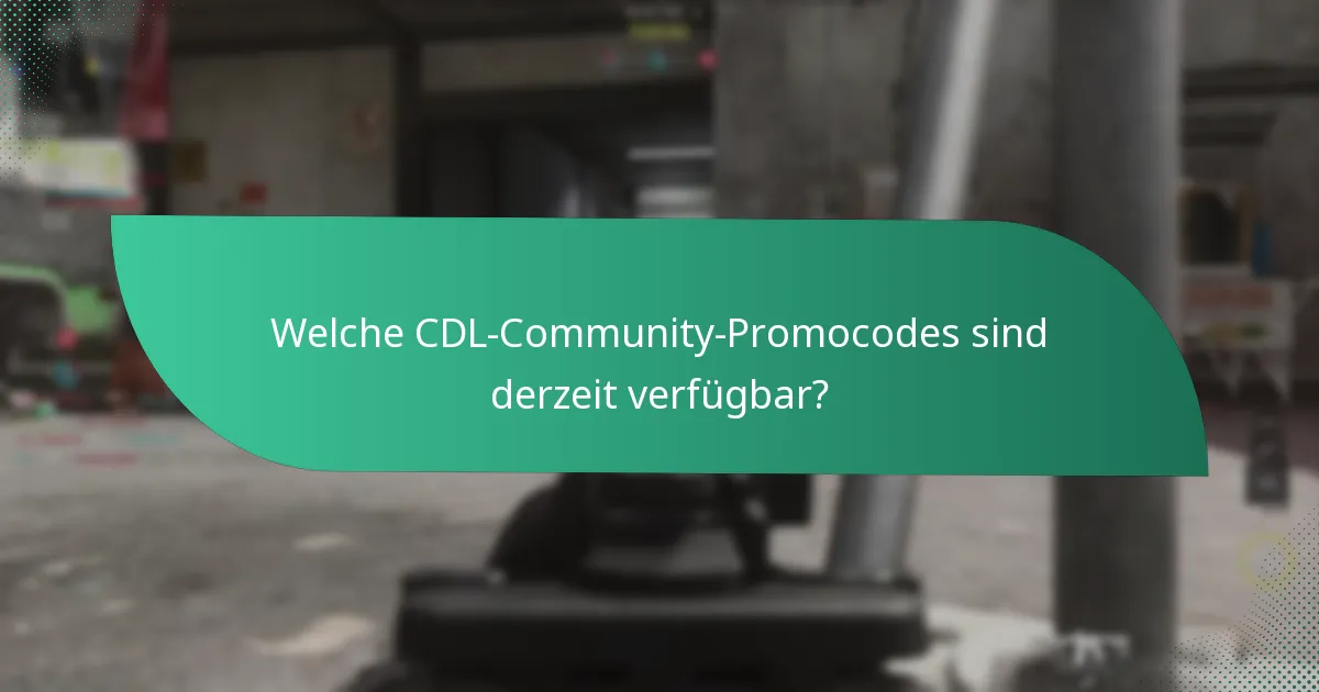 Was sind die besten Praktiken für die Verwendung von CDL-Community-Promocodes?