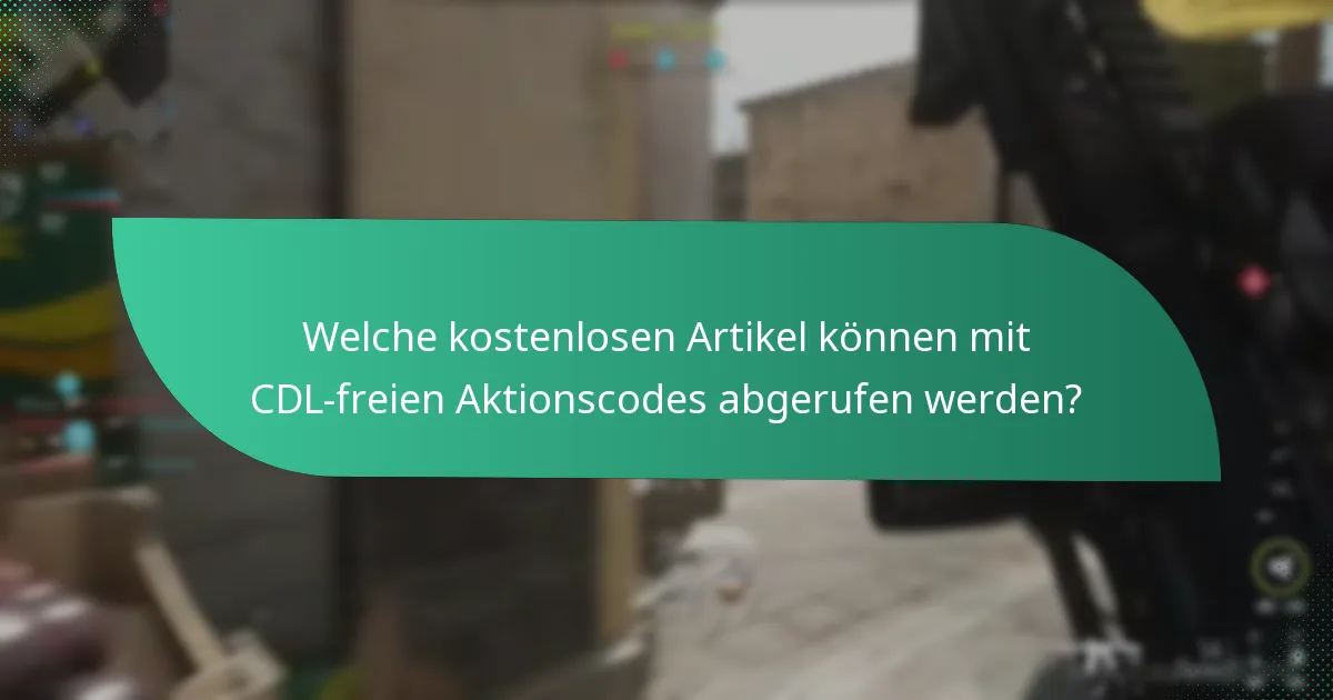 Welche Werbeveranstaltungen sind mit CDL-freien Aktionscodes verbunden?