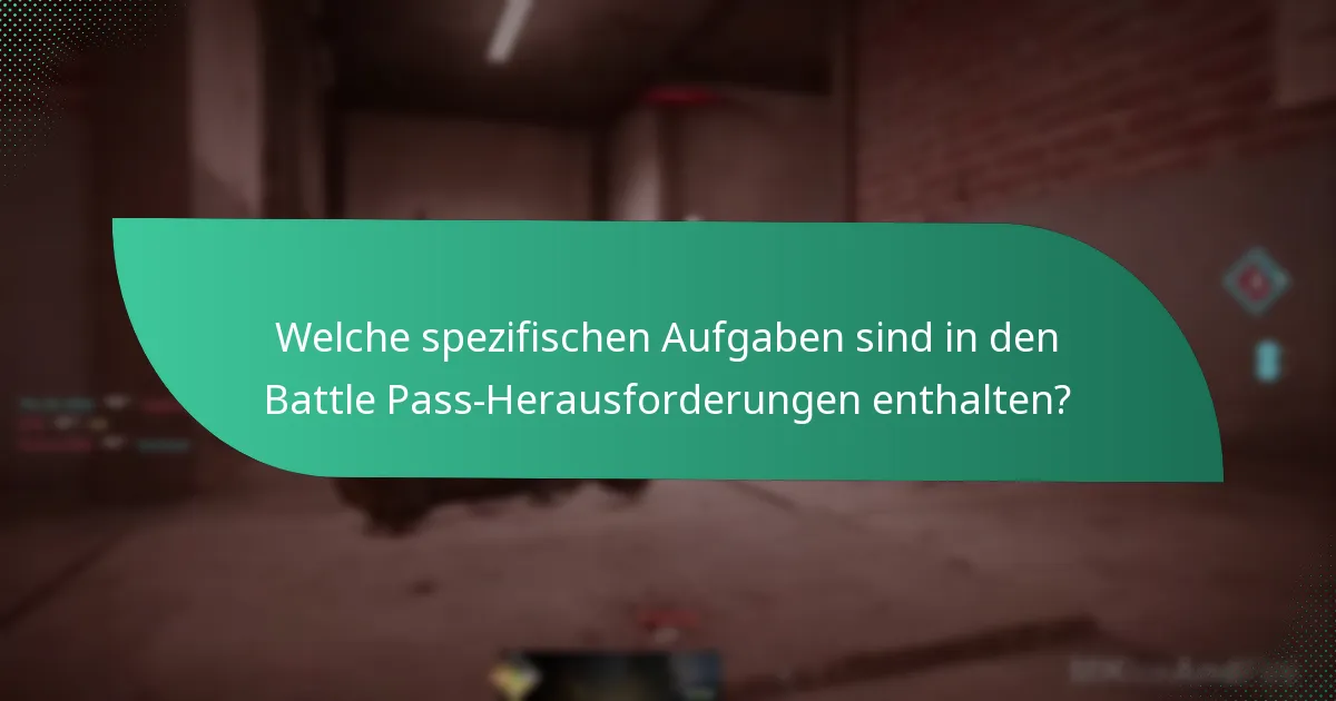Was sind Fähigkeitstests in Battle Pass-Herausforderungen?