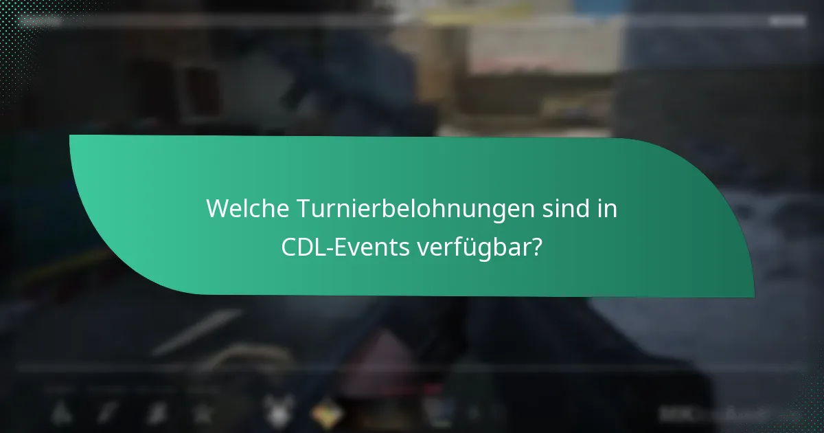 Welche Giveaways sind für CDL-Events verfügbar?