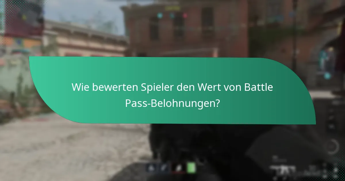 Wie bewerten Spieler den Wert von Battle Pass-Belohnungen?